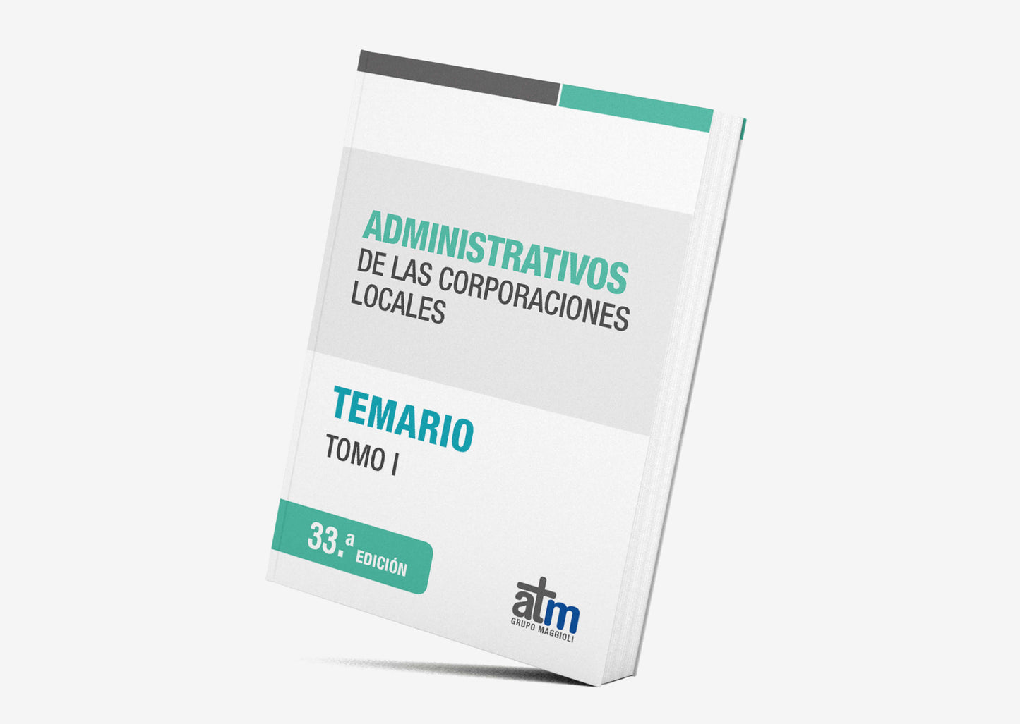 Administrativos de las Corporaciones Locales. Tomo 1