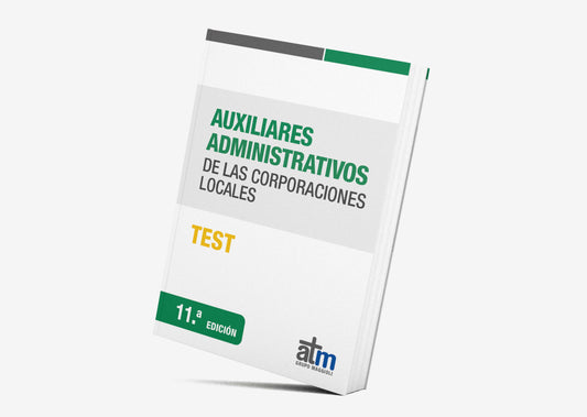 Temario Auxiliares Administrativos de las Corporaciones Locales. TEST
