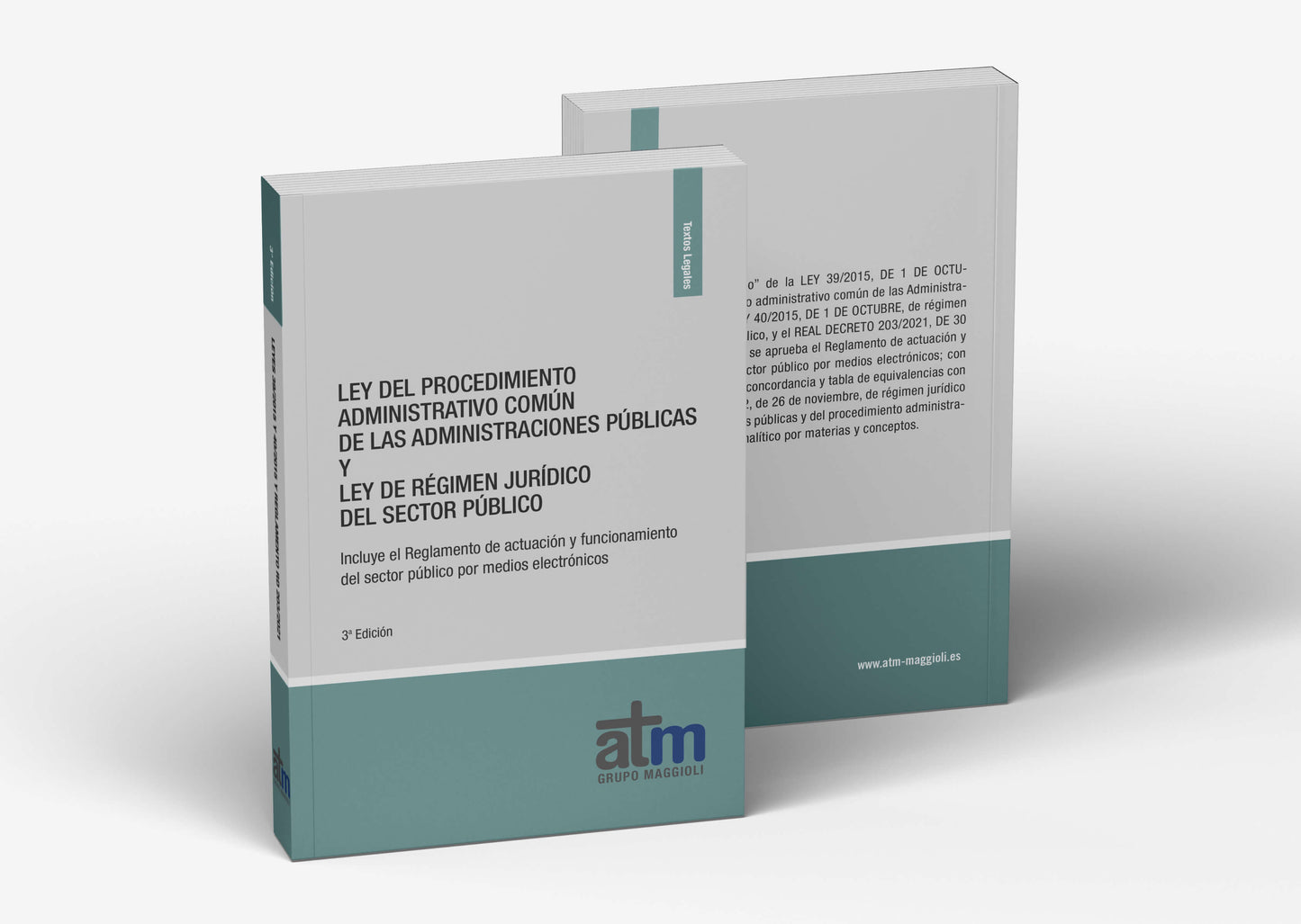 Ley del Procedimiento Administrativo Común de las Administraciones Públicas y Ley de Régimen Jurídico del Sector Público (3ª Edición)
